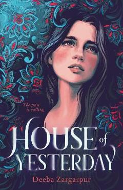 House of Yesterday - Deeba Zargarpur