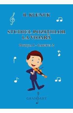 Studiul pozitiilor la vioara. Pozitia 1, Caiet 2 - Robert Klenck - GRAFOART