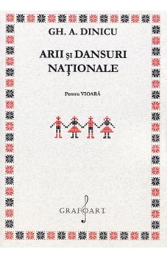 Arii Si Dansuri Nationale Pentru Vioara Solo - Gh. A. Dinicu