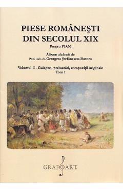 Piese romanesti din Sec. XIX Vol.1 Tom 1 – Georgeta Stefanescu-Barnea din imagine 2022