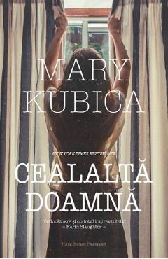 Cealalta doamna - Mary Kubica