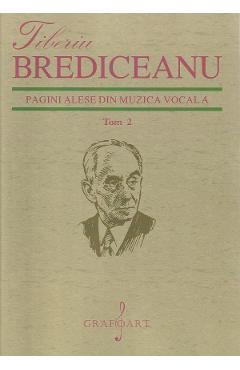 Pagini alese din muzica vocala Tom 2 - Tiberiu Brediceanu