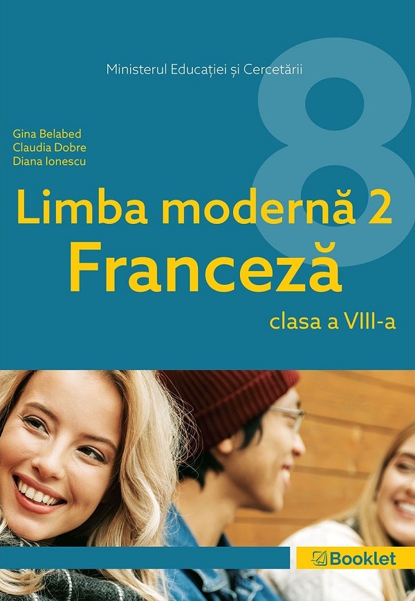 Limba franceză. Limba modernă 2 - Clasa 8 - Manual - Gina Belabed