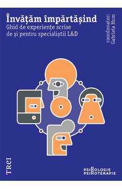 eBook Invatam impartasind. Ghid de experiente scrise de si pentru specialistii L&D - Gabriela Hum