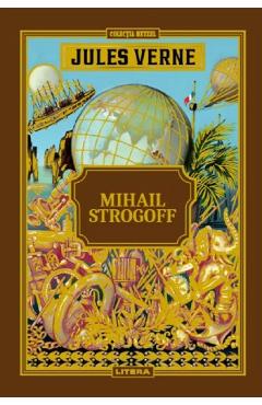Mihail Strogoff – Jules Verne carti