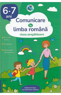 Comunicare in limba romana - Clasa pregatitoare 6-7 ani - Luminita Albu