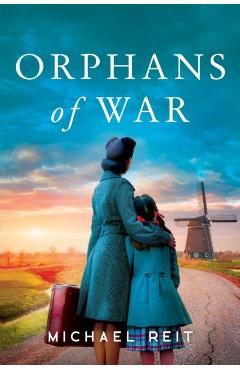 Orphans of War - Michael Reit