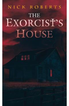 The Exorcist's House - Nick Roberts