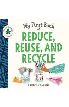 My First Book of Reduce, Reuse, and Recycle - Duopress Labs