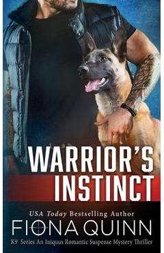 Warrior's Instinct: Cerberus Tactical K9 Team Bravo