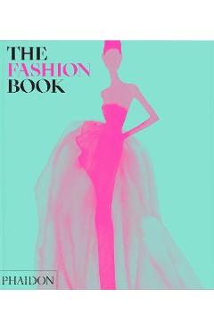 The Fashion Book: Revised and Updated Edition - Phaidon Press