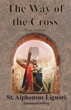 The Way of the Cross - Map Tourist - St Alphonsus Liguori