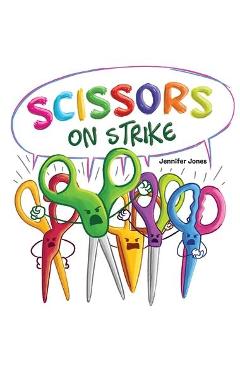 Scissors on Strike: A Funny, Rhyming, Read Aloud Kid's Book About Respect and Kindness for School Supplies