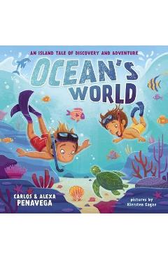 Ocean\'s World: An Island Tale of Discovery and Adventure - Carlos Penavega