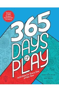365 Days of Play: Activities for Every Day of the Year - Megan Hewes Butler