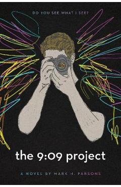 The 9:09 Project - Mark H. Parsons