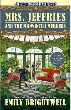 Mrs. Jeffries and the Midwinter Murders - Emily Brightwell