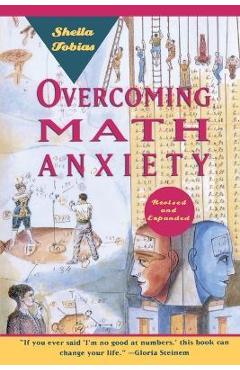 Overcoming Math Anxiety (Revised and Expanded) - Sheila Tobias