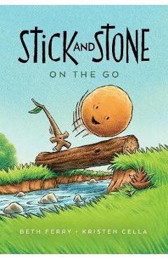 Stick and Stone on the Go