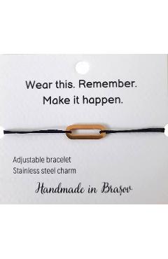 Bratara: Wear this. Remember. Make it happen - Oval auriu