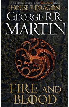 Fire and Blood - George R. R. Martin