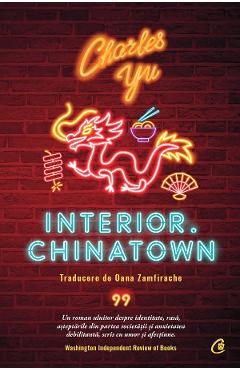 Interior. Chinatown – Charles Yu Beletristica poza bestsellers.ro