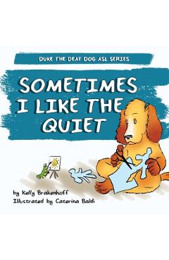Sometimes I Like the Quiet - Kelly Brakenhoff