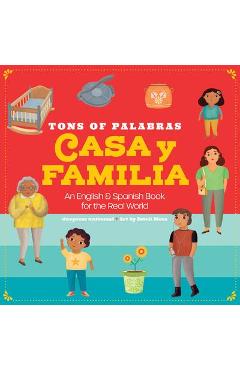 Tons of Palabras: Casa Y Familia: An English & Spanish Book for the Real World - Duopress Labs