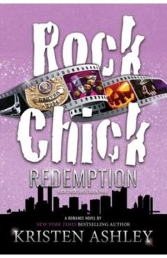 Rock Chick Redemption - Kristen Ashley