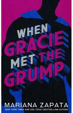 When Gracie Met The Grump - Mariana Zapata