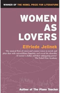 Women as Lovers - Elfriede Jelinek