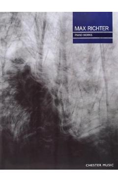 Max Richter Piano Works - Max Richter