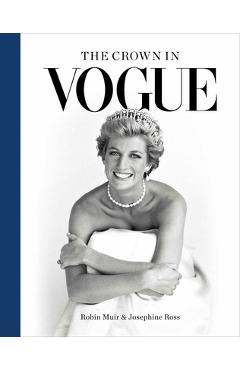The Crown in Vogue - Robin Muir