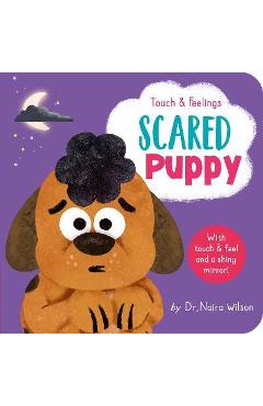 Touch and Feelings: Scared Puppy - Naira Wilson