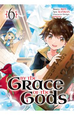 By the Grace of the Gods 06 (Manga) - Roy