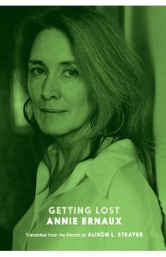 Getting Lost - Annie Ernaux