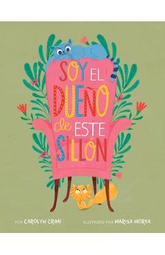 Soy El Dueño de Este Sillón (Spanish Edition) - Carolyn Crimi