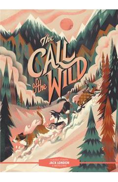 Classic Starts(r) the Call of the Wild - Jack London