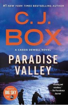 Paradise Valley: A Cassie Dewell Novel - C. J. Box
