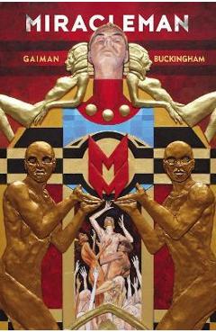 Miracleman by gaiman & buckingham book 1: the golden age - neil gaiman