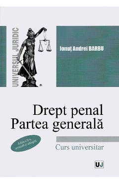 Drept penal. Partea generala Ed.2 – Ionut Andrei Barbu Andrei 2022