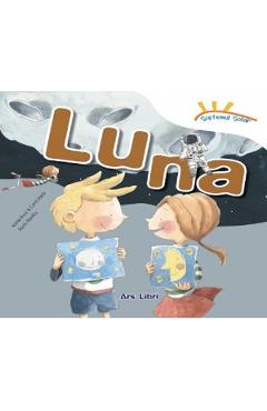 Sistemul solar. Luna – Nuria Roca, Carol Isern, Rocio Bonilla Atlase imagine 2022