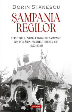 Sampania regilor – Dorin Stanescu Dorin 2022
