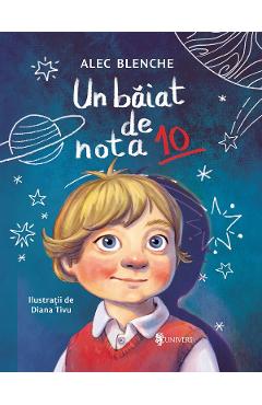 Un baiat de nota 10 - Alec Blenche