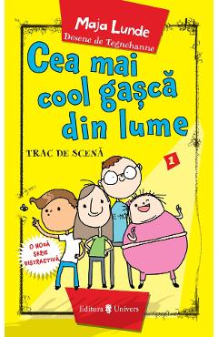 Cea mai cool gasca din lume. Trac de scena - Maja Lunde - UNIVERS