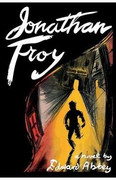Jonathan Troy - Edward Abbey