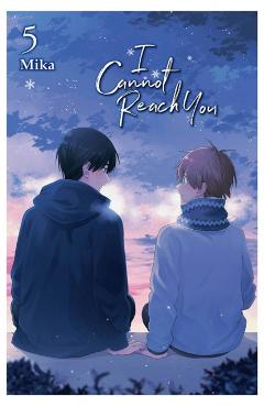 I Cannot Reach You, Vol. 5 - Mika