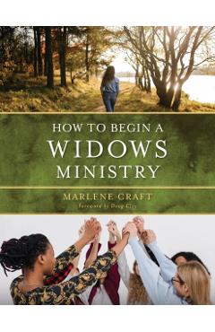 How to Begin a Widows Ministry - Marlene Craft