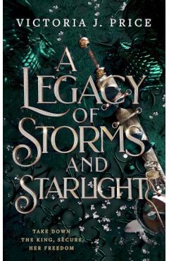 A Legacy of Storms and Starlight - Victoria J. Price