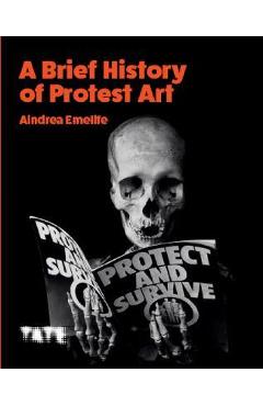 A Brief History of Protest Art - Aindrea Emelife